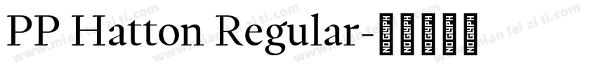 PP Hatton Regular字体转换